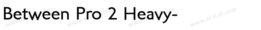 Between Pro 2 Heavy字体转换